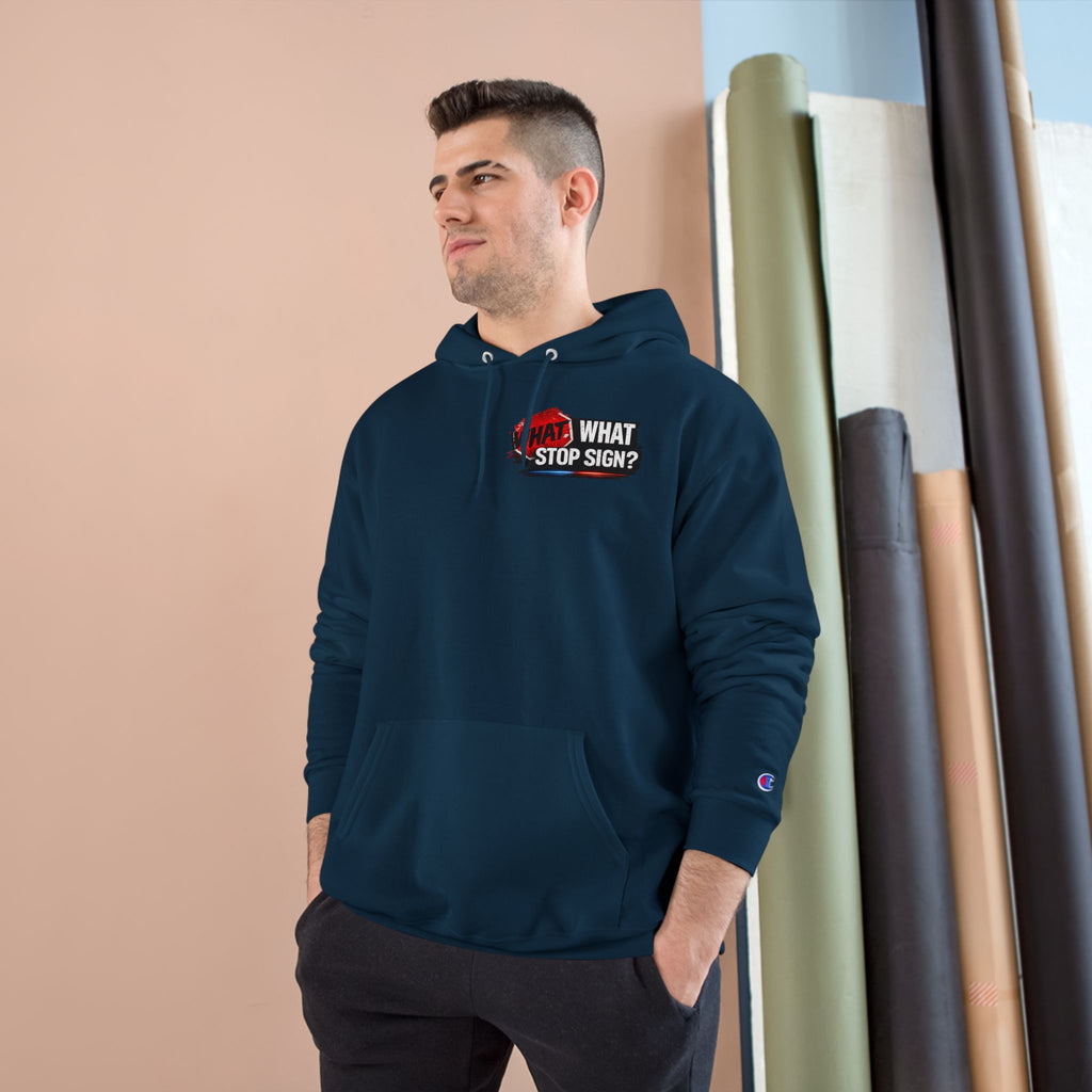 Hoodie — "What Stop Sign?" Police Lights Graphic Champion Hoodie