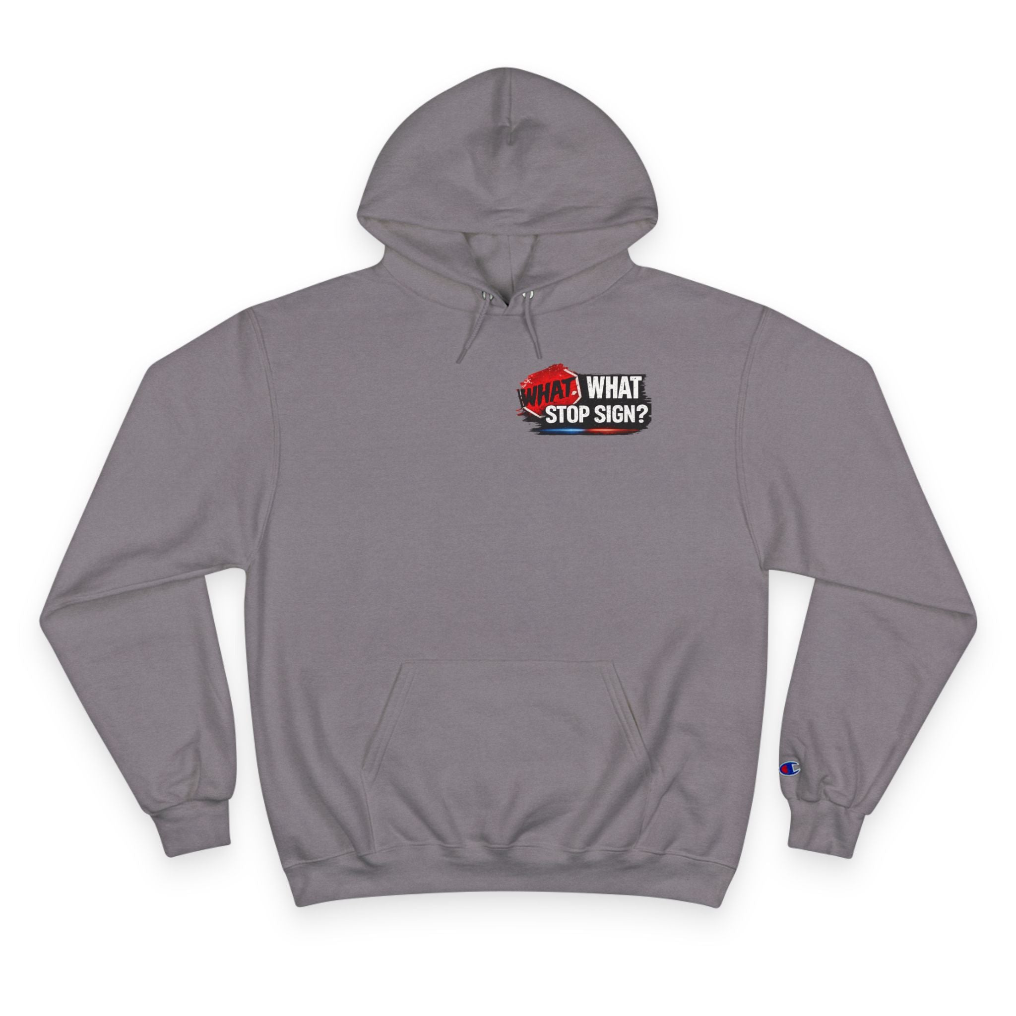 Hoodie — "What Stop Sign?" Police Lights Graphic Champion Hoodie