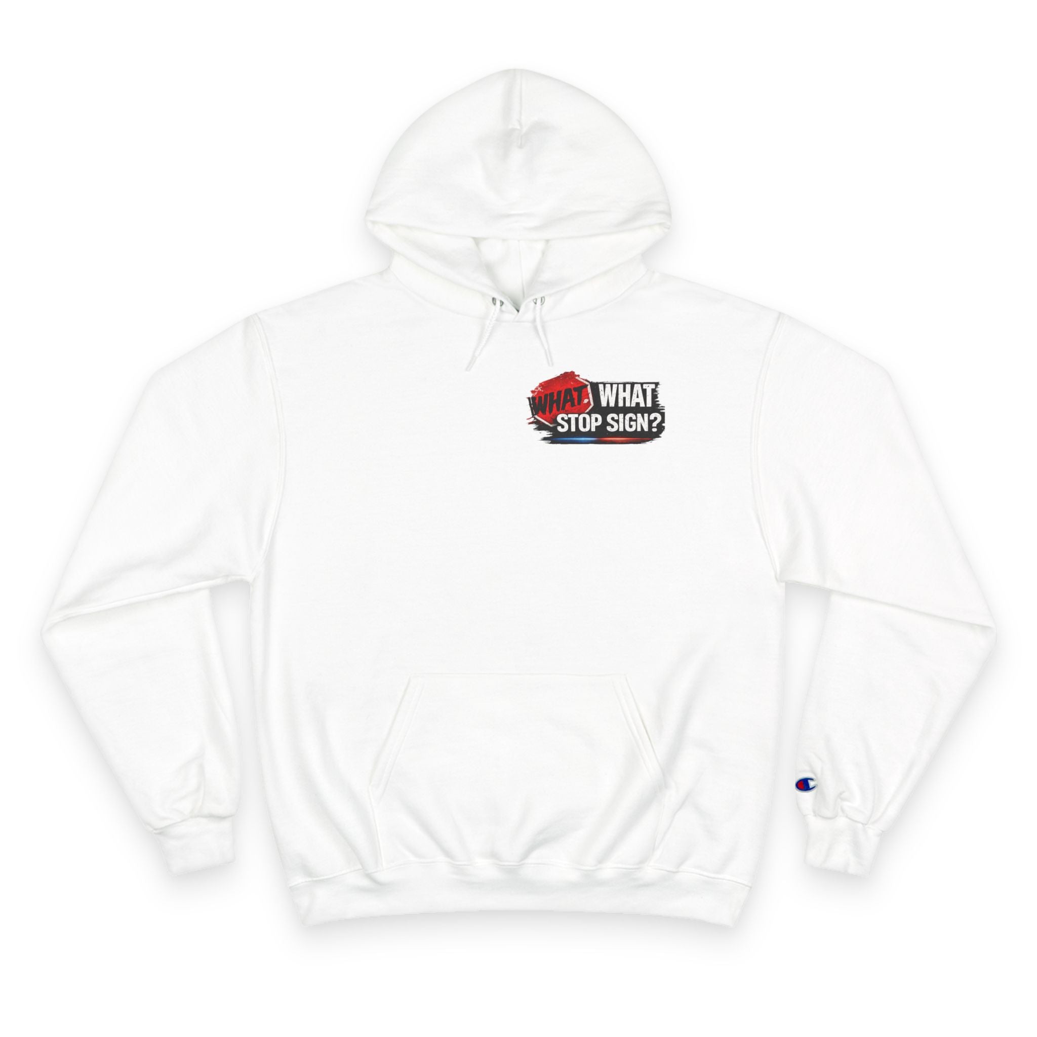 Hoodie — "What Stop Sign?" Police Lights Graphic Champion Hoodie