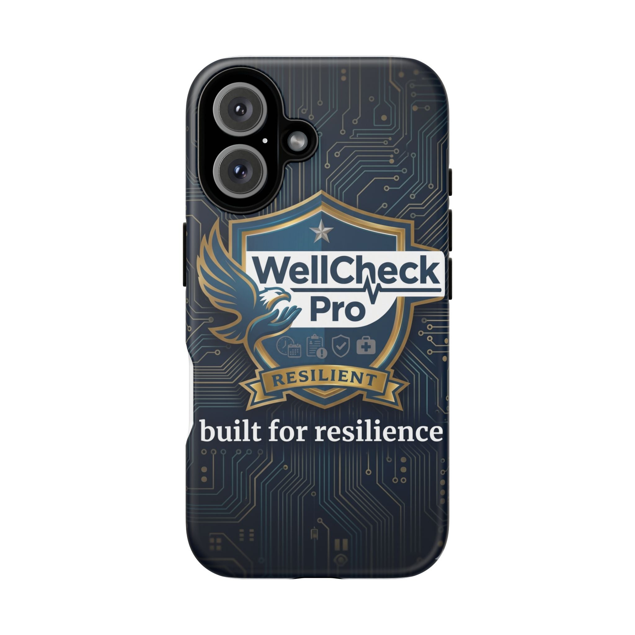 WellCheck Pro Tough Phone Case — "Built for Resilience" Shield Design