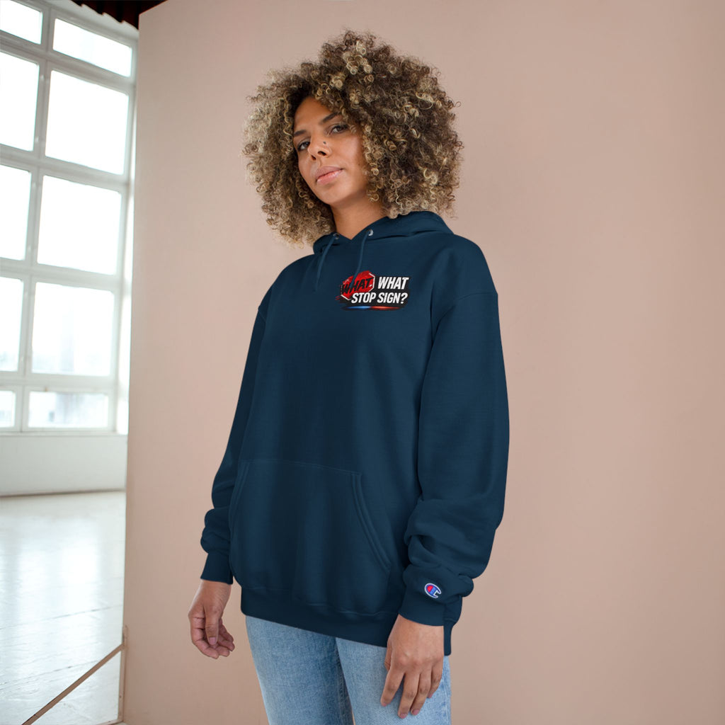Hoodie — "What Stop Sign?" Police Lights Graphic Champion Hoodie