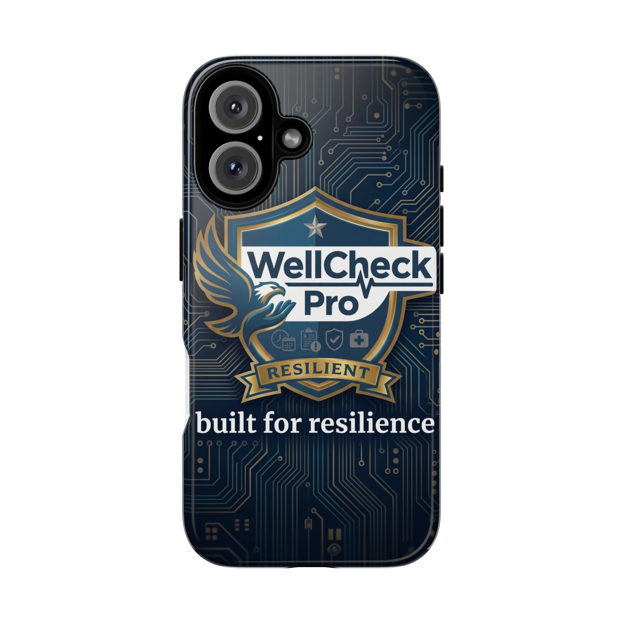 WellCheck Pro Tough Phone Case — "Built for Resilience" Shield Design
