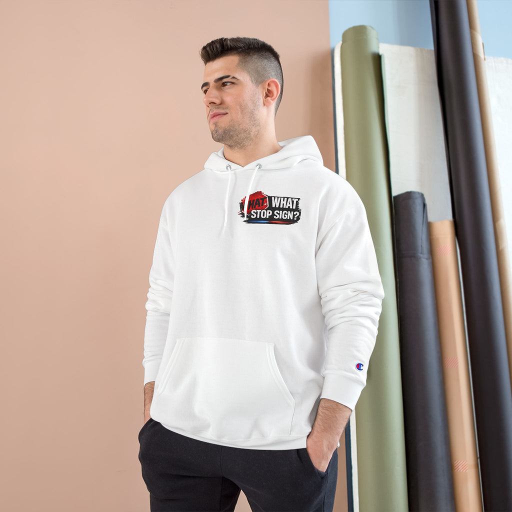 Hoodie — "What Stop Sign?" Police Lights Graphic Champion Hoodie